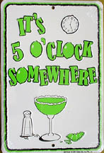 5 o clock somewhere sign